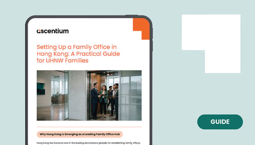 Setting Up a Family Office in Hong Kong Guide